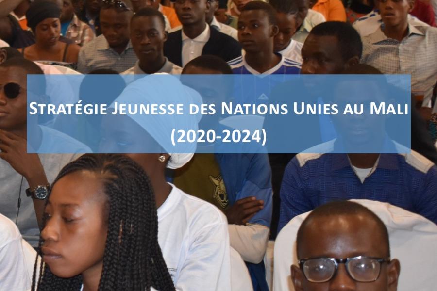 Stratégie Jeunesse des Nations Unies au Mali (20202024) Les Nations